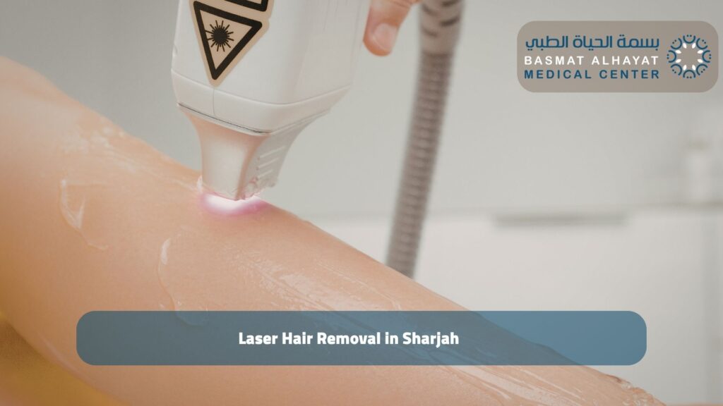 Laser Hair Removal in Sharjah
